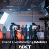 NXT Studios - Event Livestreaming Mobile